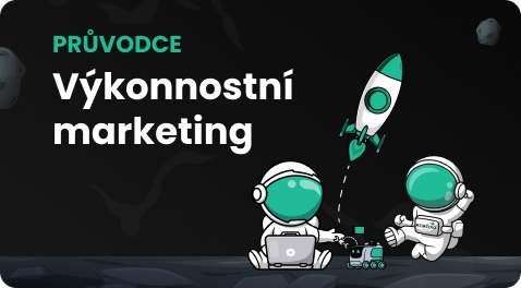 Co je výkonnostní marketing?