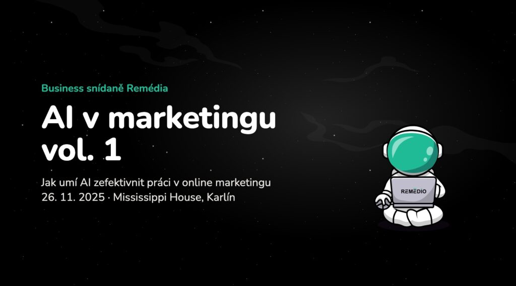 Business snídaně Remédia vol. 1: AI v&nbsp;marketingu, 26. 11. 2025