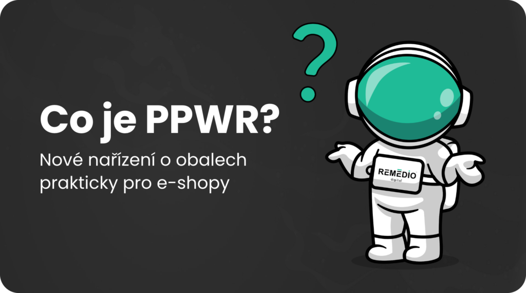 Astronaut Remédia s&nbsp;otazníkem a nápis Co je PPWR? Nové nařízení o&nbsp;obalech prakticky pro e-shopy